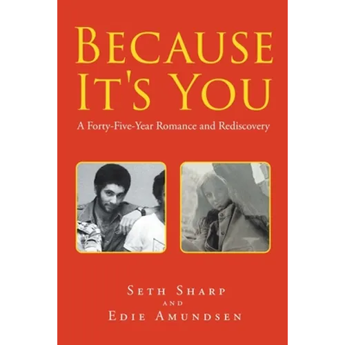 Because It's You: A Forty-Five-Year Romance and Rediscovery - Paperback