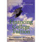 Financing College Tuition: Government Policies and Educational Priorities - Paperback