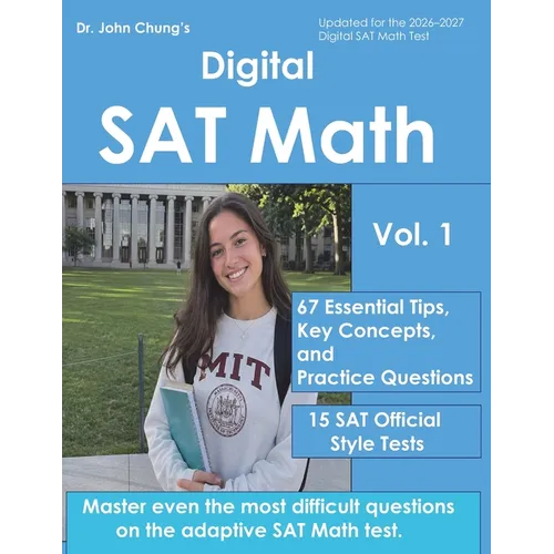 Digital SAT Math: This book is designed to help students solve any difficult questions on the SAT, an adaptive test. - Paperback