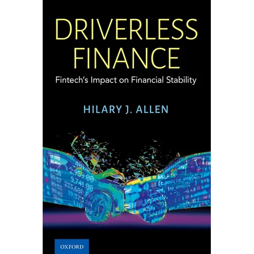 Driverless Finance: Fintech's Impact on Financial Stability - Hardcover