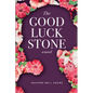 The Good Luck Stone - Paperback