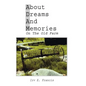 About Dreams And Memories On The Old Farm - Hardcover