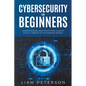 Cybersecurity for Beginners: A Сomprehensive Guide on Protecting Against Digital Threats in the Modern World - Paperback