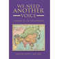 We Need Another Voice: Taoism to Zen Buddhism - Hardcover