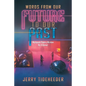 Words from Our Future to Our Past: Mythpunk Poetry Written by a Gamer - Paperback