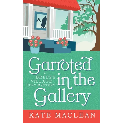 Garroted in the Gallery - Paperback