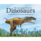 The Amazing World of Dinosaurs: An Illustrated Journey Through the Mesozoic Era - Paperback