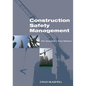 Construction Safety Management - Paperback