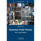 Quantum Field Theory: 1971 Lecture Notes - Paperback