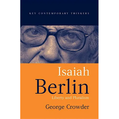 Isaiah Berlin: Liberty and Pluralism - Paperback