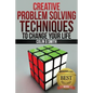 Creative Problem Solving Techniques To Change Your Life - Paperback