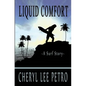 Liquid Comfort - A Surf Story - Paperback