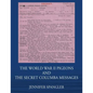 The World War II Pigeons and the Secret Columba Messages - Paperback