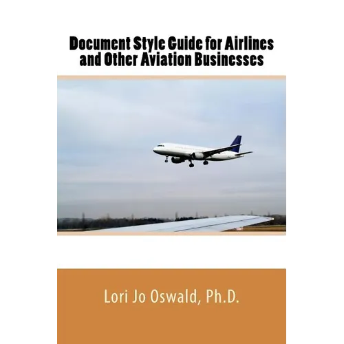Document Style Guide for Airlines and Other Aviation Businesses - Paperback