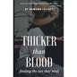 Thicker Than Blood: A Christian Mystery Novel - Paperback