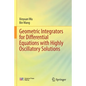 Geometric Integrators for Differential Equations with Highly Oscillatory Solutions - Paperback