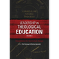 Leadership in Theological Education, Volume 2: Foundations for Curriculum Design - Paperback
