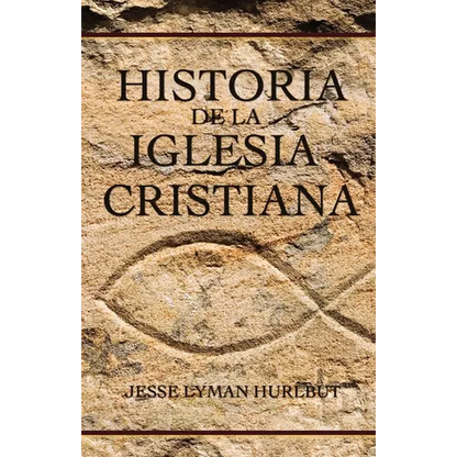 Historia de la Iglesia Cristiana - Hardcover
