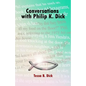 Conversations with Philip K. Dick - Paperback