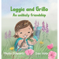 Laggie and Grillo: An unlikely friendship - Hardcover