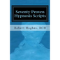 Seventy Proven Hypnosis Scripts: : A Companion to Unlocking the Blueprint of the Psyche - Paperback