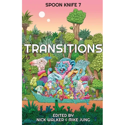 Spoon Knife 7: Transitions - Paperback