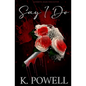 Say I Do - Paperback