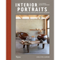 Interior Portraits: At Home with Cultural Pioneers and Creative Mavericks - Hardcover