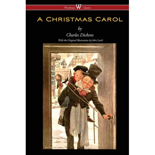 A Christmas Carol (Wisehouse Classics - with original illustrations) - Paperback