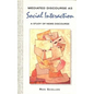 Mediated Discourse as Social Interaction - Paperback