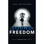 The Sound of Freedom - Hardcover