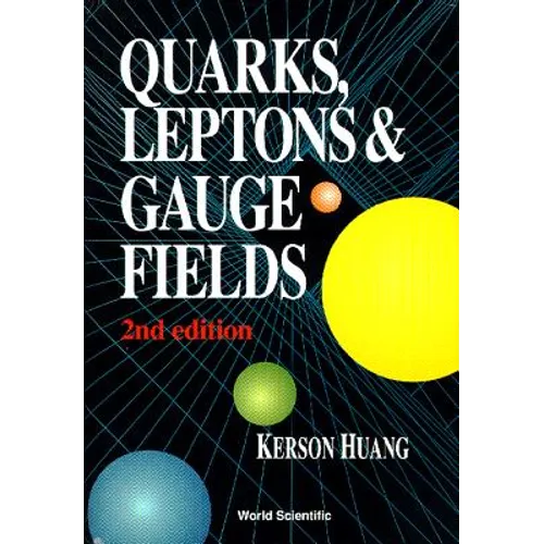 Quarks, Leptons and Gauge Fields (2nd Edition) - Hardcover