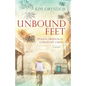 Unbound Feet: Finding Freedom in Communist China - Paperback