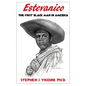 Estevanico: The First Black Man in America - Paperback