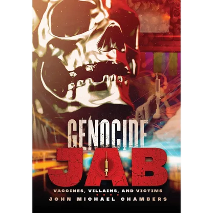 Genocide Jab: Vaccines, Villains, and Victims - Hardcover