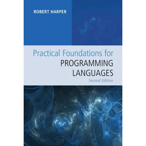 Practical Foundations for Programming Languages - Hardcover