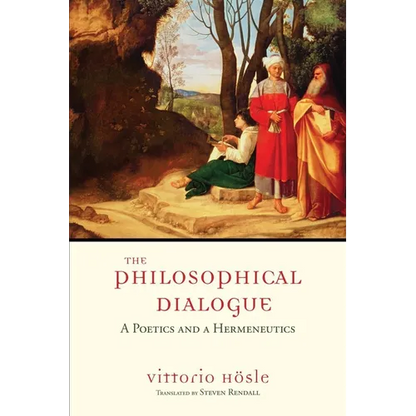 The Philosophical Dialogue: A Poetics and a Hermeneutics - Paperback