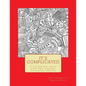 It's Complicated: A Challenging Coloring Book for the Daring Coloring Artist - Paperback