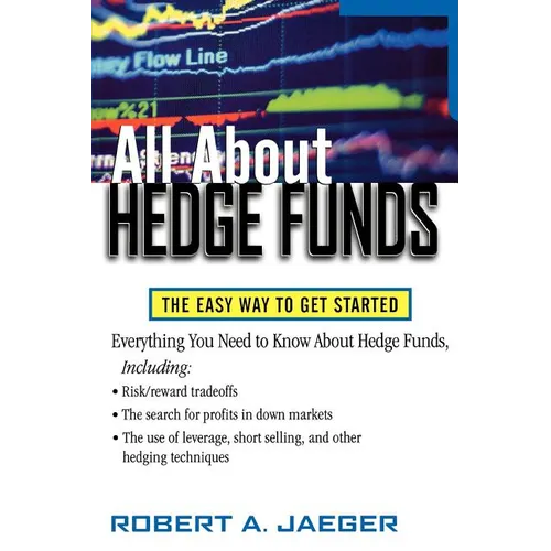 All about Hedge Funds: The Easy Way to Get Started - Paperback