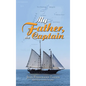 My Father, the Captain - Hardcover