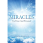 MIRACLES Up Close And Personal - Paperback