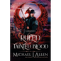 Ruled by Tainted Blood: A Completed Angel War Urban Fantasy - Paperback