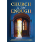 Church Is Not Enough - Paperback