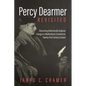 Percy Dearmer Revisited: Discerning Authentically Anglican Liturgy in a Multicultural, Ecumenical, Twenty-First-Century Context - Hardcover