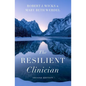 The Resilient Clinician: Second Edition - Hardcover