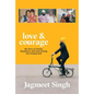 Love & Courage: My Story of Family, Resilience, and Overcoming the Unexpected - Paperback