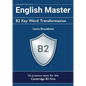 English Master B2 Key Word Transformation (20 practice tests for the Cambridge First): 200 test questions with answer keys - Paperback