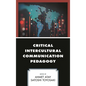 Critical Intercultural Communication Pedagogy - Paperback