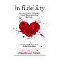 Infidelity: the Best Worst Thing that Could Happen to Your Marriage: The Complete Guide on How to Heal from Affairs - Paperback
