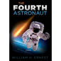 The Fourth Astronaut - Hardcover